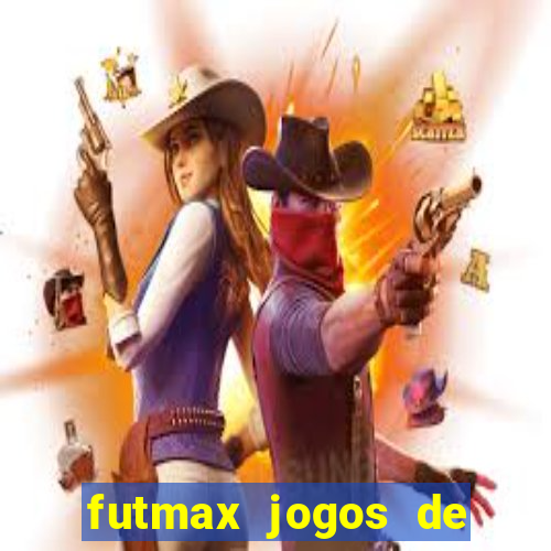 futmax jogos de hoje ao vivo